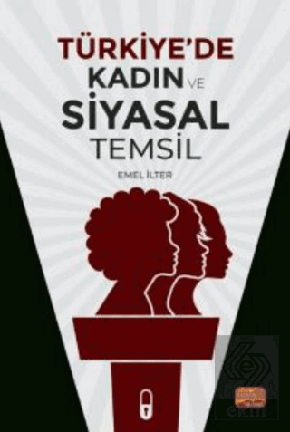 Türkiye'de Kadın ve Siyasal Temsil