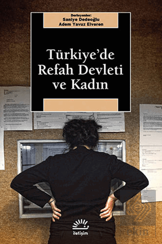 Türkiye\'de Refah Devleti ve Kadın