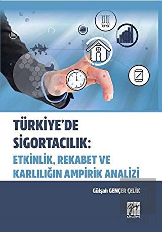 Türkiye\'de Sigortacılık: Etkinlik, Rekabet ve Karl