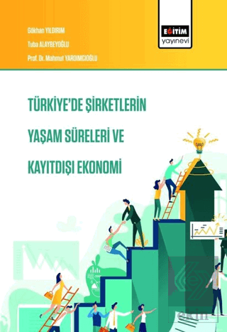 Türkiye'de Şirketlerin Yaşam Süreleri ve Kayıtdışı