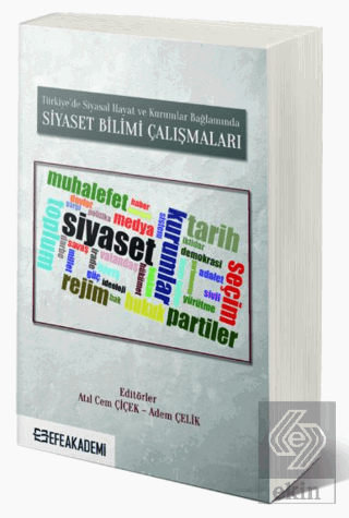 Türkiye'de Siyasal Hayat ve Kurumlar Bağlamında Si