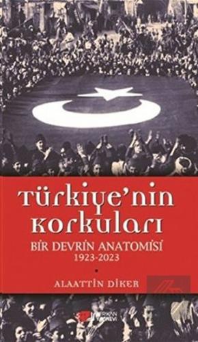 Türkiye\'nin Korkuları