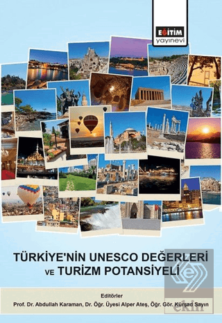 Türkiye\'nin UNESCO Değerleri ve Turizm Potansiyeli