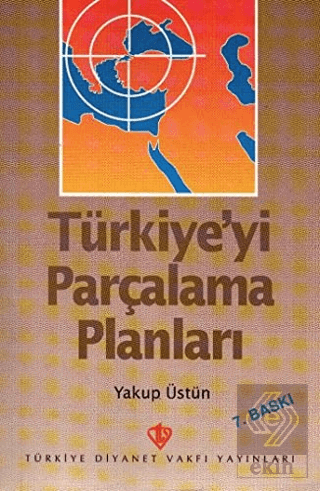 Türkiye\'yi Parçalama Planları