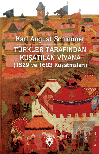 Türkler Tarafından Kuşatılan Viyana (1529 ve 1683