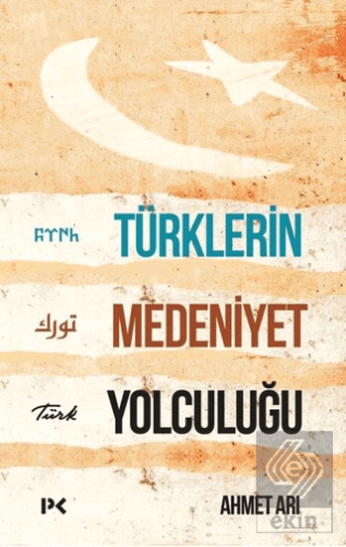 Türklerin Medeniyet Yolculuğu