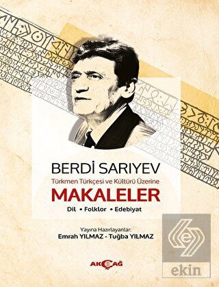 Türkmen Türkçesi ve Kültürü Üzerine Makaleler