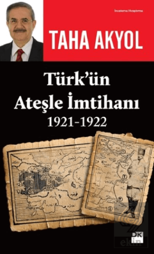 Türk\'ün Ateşle İmtihanı 1921-1922