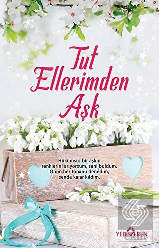 Tut Ellerimden Aşk