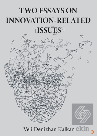 Two Essays on İnnovation-Related Issues