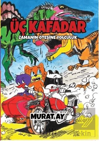 Üç Kafadar - Zamanın Ötesine Yolculuk