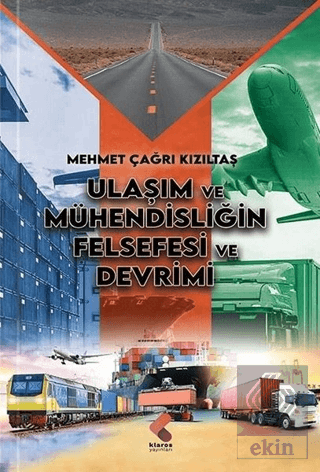 Ulaşım ve Mühendisliğin Felsefesi ve Devrimi