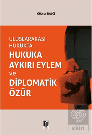 Uluslararası Hukukta Hukuka Aykırı Eylem ve Diplom