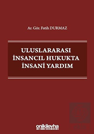 Uluslararası İnsancıl Hukukta İnsani Yardım