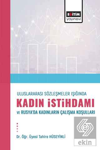 Uluslararası Sözleşmeler Işığında Kadın İstihdamı