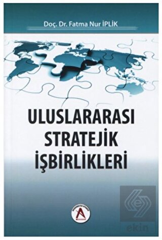 Uluslararası Stratejik İşbirlikleri