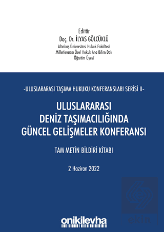 Uluslararası Taşıma Hukuku Konferansları Serisi -