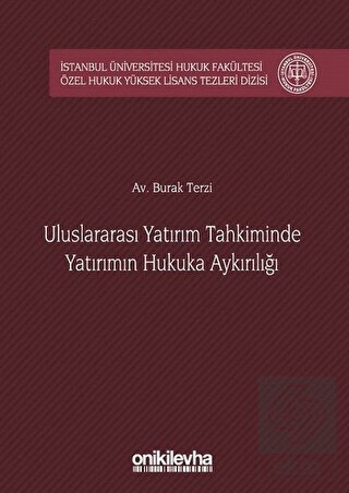 Uluslararası Yatırım Tahkiminde Yatırımın Hukuka A