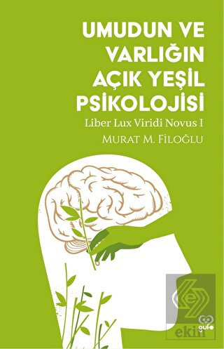 Umudun ve Varlığın Açık Yeşil Psikolojisi