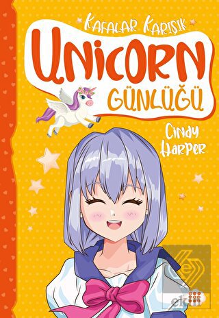 Unicorn Günlüğü 2 - Kafalar Karışık