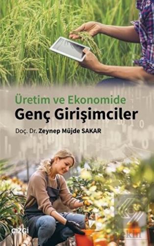 Üretim ve Ekonomide Genç Girişimciler