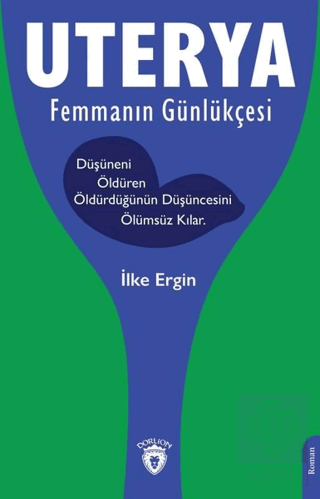 Uterya - Femmanın Günlükçesi