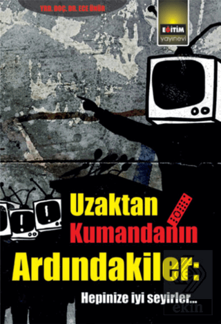 Uzaktan Kumandanın Ardındakiler