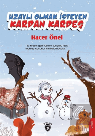 Uzaylı Olmak İsteyen Kardan Kardeş