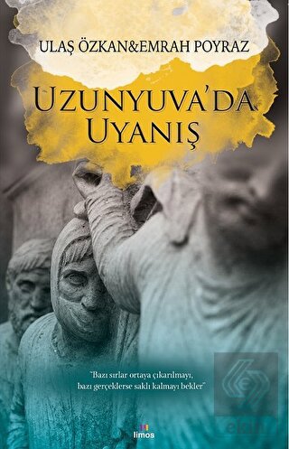 Uzunyuva\'da Uyanış