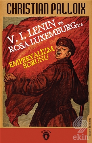 V. I. Lenin ve Rosa Luxemburg'da Emperyalizm Sorun