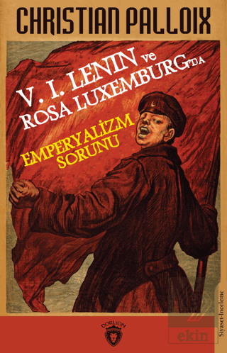 V. I. Lenin ve Rosa Luxemburg'da Emperyalizm Sorun