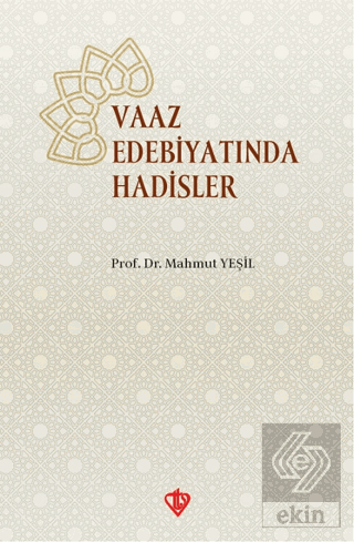 Vaaz Edebiyatında Hadisler