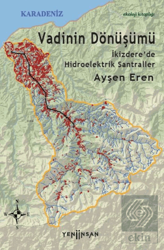 Vadinin Dönüşümü: İkizdere'de Hidroelektrik Santra