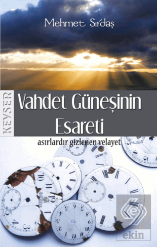 Vahdet Güneşinin Esareti