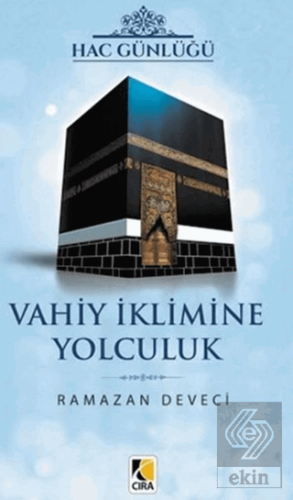 Vahiy İklimine Yolculuk