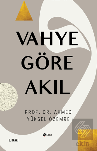 Vahye Göre Akıl