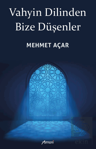 Vahyin Dilinden Bize Düşenler