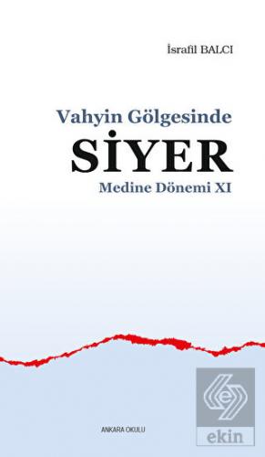 Vahyin Gölgesinde Siyer Medine Dönemi 11