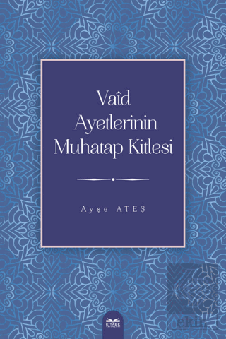 Vaid Ayetlerinin Muhatap Kitlesi