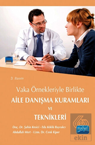 Vaka Örnekleriyle Birlikte Aile Danışma Kuramları