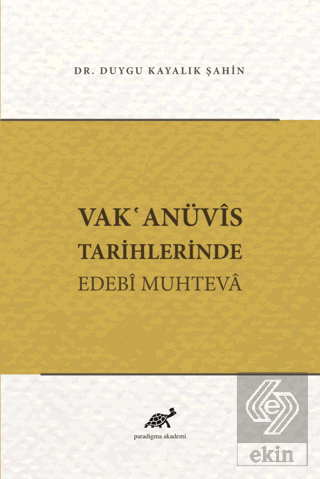 Vak\'anüvis Tarihlerinde Edebi Muhteva