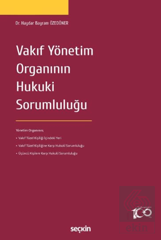 Vakıf Yönetim Organının Hukuki Sorumluluğu