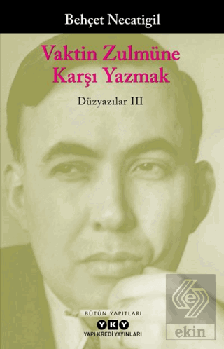 Vaktin Zulmüne Karşı Yazmak