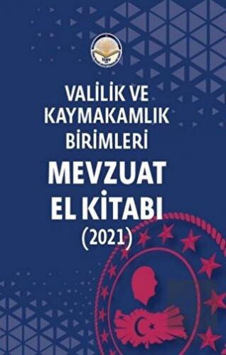 Valilik ve Kaymakamlık Birimleri Mevzuat El Kitabı