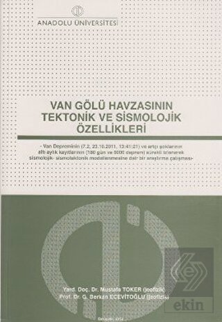 Van Gölü Havzasının Tektonik ve Sismolojik Özellik