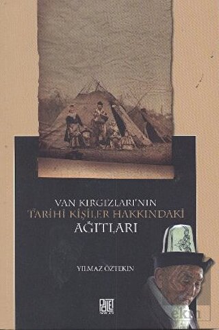 Van Kırgızları\'nın Tarihi Kişiler Hakkındaki Ağıtl