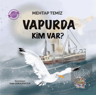 Vapurda Kim Var?