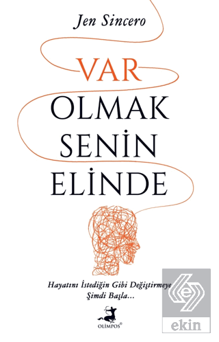 Var Olmak Senin Elinde