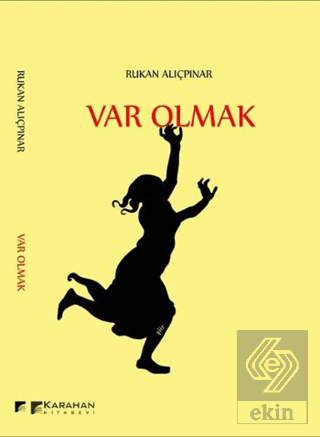 Var Olmak