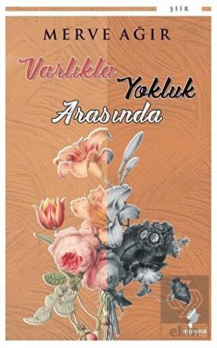 Varlıkla Yokluk Arasında